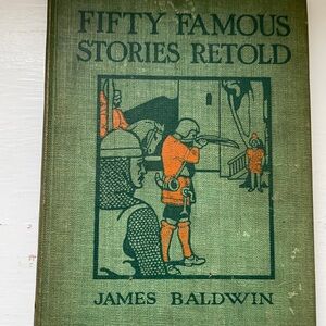 Fifty Famous Stories Retold Book by James Baldwin 1896 1st Edition-RARE